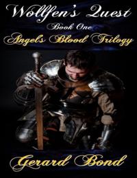 Wollfen's Quest: Angel's Blood Trilogy