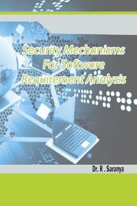 "Security Mechanisms for Software Requirement Analysis"