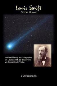 Lewis Swift: Comet Hunter