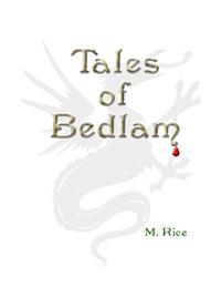 Tales of Bedlam