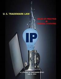 U. S. Trademark Law - Rules of Practice & Federal Statutes