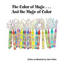 The Color of Magic ... and the Magic of Color