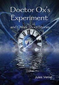 Doctor Ox's Experiment and Other Short Stories