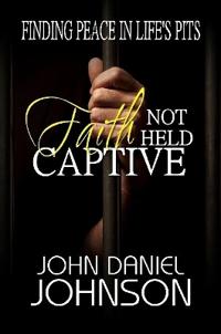 Faith Not Held Captive
