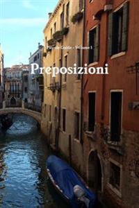 Piccole Guide: Preposizioni (Prepositions)