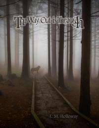 Way Out Is Through