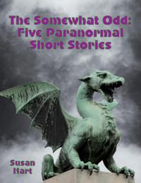 Somewhat Odd: Five Paranormal Short Stories