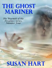 Ghost Mariner - the Warmth of the Fireplace Series, Number Four