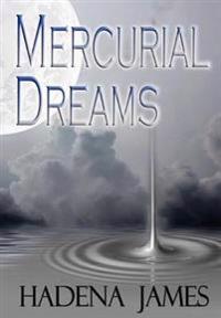 Mercurial Dreams
