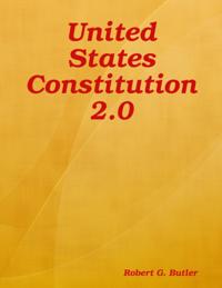 United States Constitution 2.0