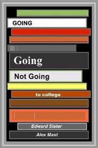 Going Going Not Going To College