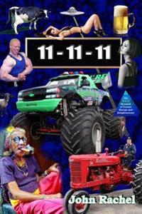 11 - 11 - 11 (Book 1 of John Rachel's End-of-the-World Trilogy)