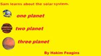 Sam learns about the solar system.
