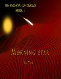 Reservation Series: Morning Star