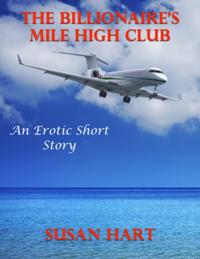 Billionaire's Mile High Club: An Erotic Short Story