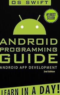 Android: App Development & Programming Guide: Learn in A Day!