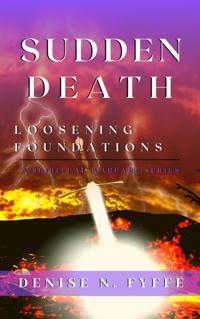 Sudden Death: Loosening Foundations