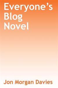 Everyone's Blog Novel