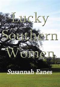 Bokomslag för "LUCKY SOUTHERN WOMEN"
