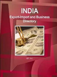 Bokomslag för "India Export-Import and Business Directory Volume 1 Strategic Information and Contacts"
