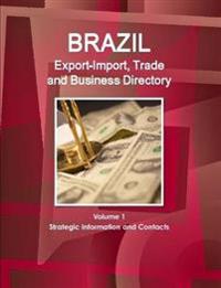 Bokomslag för "Brazil Export-Import, Trade and Business Directory Volume 1 Strategic Information and Contacts"