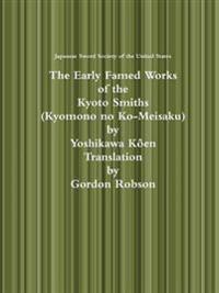 The Early Famed Works of the Kyoto Smiths