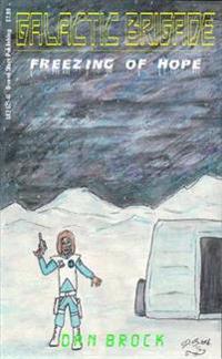 Galactic Brigade - Freezing of Hope