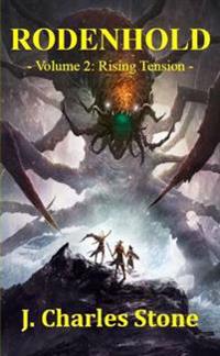 Rodenhold, Volume 2: Rising Tension