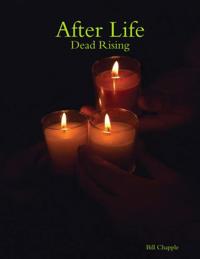 After Life: Dead Rising