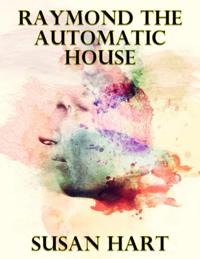 Raymond the Automatic House