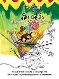 The Song of the Armadillo: Coloring & Activity Book