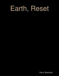 Earth, Reset