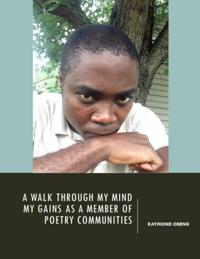 Walk Through My Mind: My Gains As a Member of Poetry Communities