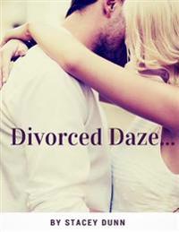 Divorced Daze...