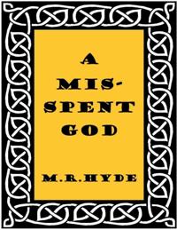 Misspent God