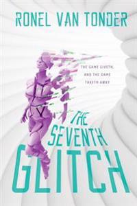 The Seventh Glitch