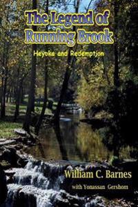 The Legend of Running Brook: Heyoka and Redemption