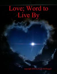 Love; Word to Live By