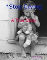 *Stop Crying