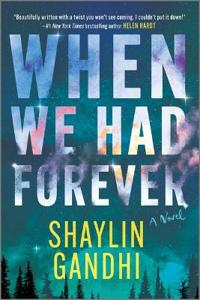 WHEN WE HAD FOREVER