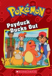 Psyduck Ducks Out (Pokemon: Chapter Book)