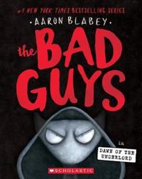 BAD GUYS11 DAWN OF THE UNDERLORD