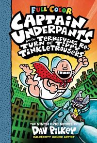 Bokomslag for Captain Underpants and the Terrifying Return of Tippy Tinkletrousers (Captain Underpants #9 Color Edition)
