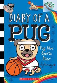 Bokomslag för "Pug the Sports Star: A Branches Book (Diary of a Pug #11): Volume 11"