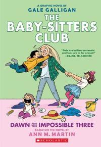 Bokomslag för "Dawn and the Impossible Three: A Graphic Novel (the Baby-Sitters Club #5): Volume 5"