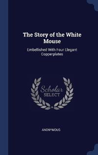 The Story of the White Mouse