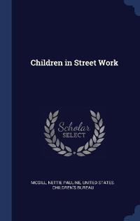 Bokomslag för "Children in Street Work"