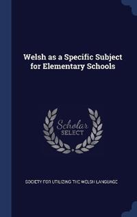 Welsh as a Specific Subject for Elementary Schools