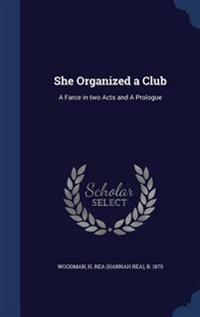 She Organized a Club