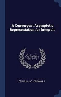 A Convergent Asymptotic Representation for Integrals